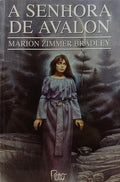 ZIMMER BRADLEY. (Marion) A SENHORA DE AVALON.