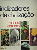 ANTUNES. (Padre Manuel) INDICADORES DE CIVILIZAÇÃO.