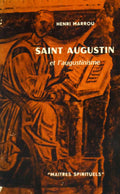 MARROU. (Henri) SAINT AUGUSTIN ET L'AUGUSTINISME.