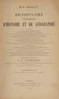 BOUILLET. (Marie-Nicolas) DICTIONNAIRE UNIVERSEL D'HISTOIRE ET DE GÉOGRAPHIE.