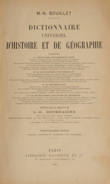 BOUILLET. (Marie-Nicolas) DICTIONNAIRE UNIVERSEL D'HISTOIRE ET DE GÉOGRAPHIE.