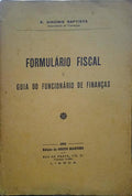BAPTISTA. (A. Virgínio) FORMULÁRIO FISCAL E GUIA DO FUNCIONÁRIO DE FINANÇAS.