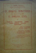 BAPTISTA. (Alberto Virgínio) O DIREITO TRIBUTÁRIO NAS SUAS RELAÇÕES COM O DIREITO CIVIL.