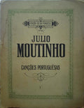 BRANDÃO. (Júlio) e Júlio Moutinho. CANÇÕES PORTUGUÊSAS, 1, MORÊNA.