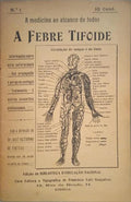FREITAS. (José Victorino de) A FEBRE TIFOIDE.