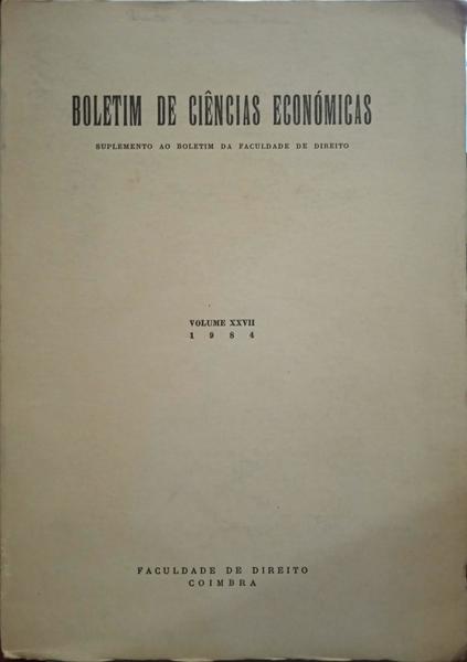 BOLETIM DE CIÊNCIAS ECONÓMICAS, VOL. XXVII, 1984.