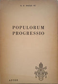 PAULO VI. POPULORUM PROGRESSIO. CARTA ENCÍCLICA SOBRE O DESENVOLVIMENTO DOS POVOS. [3.ª EDIÇÃO]