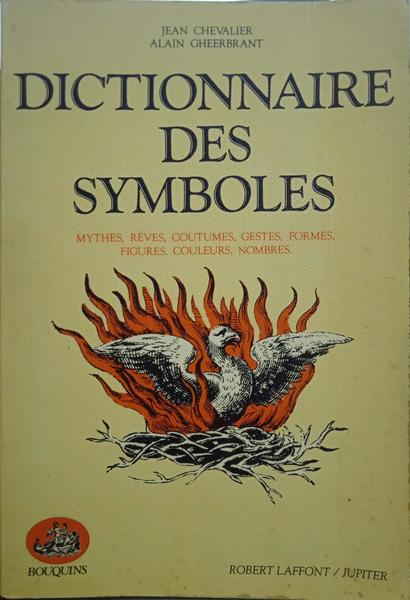 CHEVALIER. (Jean) e Alain Gheerbrant. DICTIONNAIRE DES SYMBOLES.