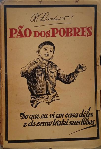 AGUIAR. (Américo Monteiro de) PÃO DOS POBRES. [VOL. II].