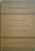 CORNETT. (W. N.) PORTUGUESE COMMERCIAL CORRESPONDENCE AND TECHNICALITIES.