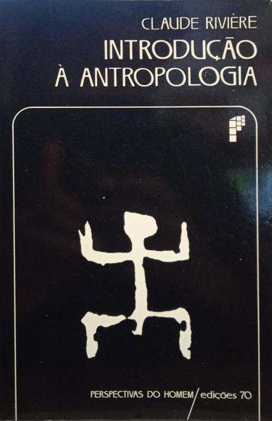 INTRODUÃ‡ÃƒO Ã€ ANTROPOLOGIA. [EDIÃ‡Ã•ES 70, 2002]