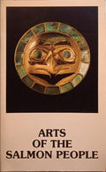 ARTS OF THE SALMON PEOPLE.