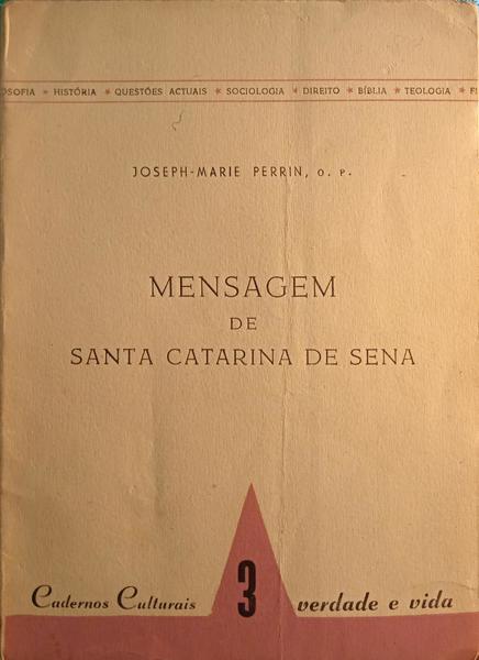 PERRIN. (Joseph-Marie) MENSAGEM DE SANTA CATARINA DE SENA.