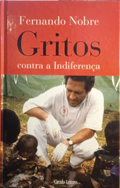 NOBRE. (Fernando) GRITOS CONTRA A INDIFERENÇA. [CÍRCULO DE LEITORES]