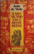 O MEU MUNDO NÃO É DESTE REINO.