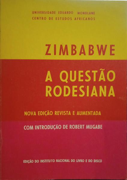 ZIMBABWE: A QUESTÃO RODESIANA.