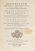 DISSERTAÃ‡ÃƒO CRÃTICA, E APOLOGETICA DA AUTHENTICIDADE DO PRIMEIRO CONCILIO BRACARENSE,