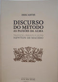 DISCURSO DO MÉTODO, AS PAIXÕES DA ALMA. [18.ª EDIÇÃO]