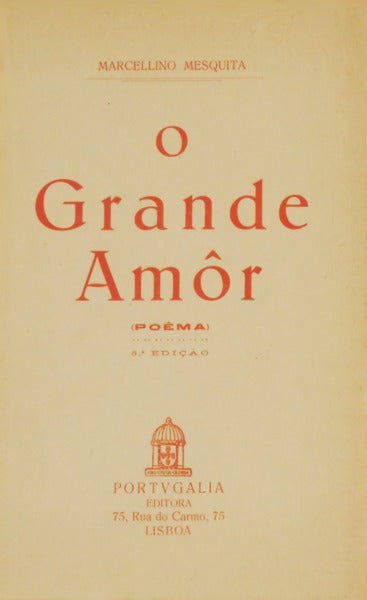 O GRANDE AMÃ”R. [3.Âª EDIÃ‡ÃƒO]