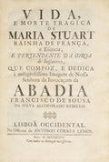 VIDA, E MORTE TRAGICA DE MARIA STUART