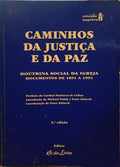 STILWELL. (Peter) CAMINHOS DA JUSTIÇA E DA PAZ. [3.ª EDIÇÃO]
