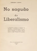 CAMPOS. (Fernando) NO SAGUÃO DO LIBERALISMO.