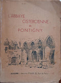 L'ABBAYE CISTERCIENNE DE PONTIGNY.