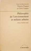 PHILOSOPHIE DE L'ENVIRONNEMENT ET MILIEUX URBAINS.