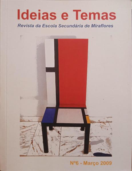 IDEIAS E TEMAS, N.º 6, MARÇO 2009.