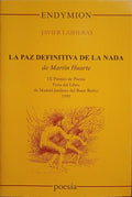 LA PAZ DEFINITIVA DE LA NADA DE MARTIN HUARTE.