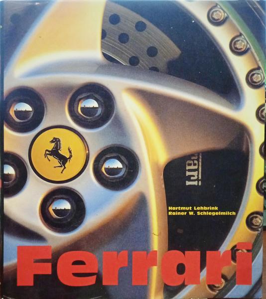 LEHBRINK. (Hartmut) e Rainer W. Schlegelmilch. FERRARI.