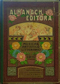 DUARTE. (Filipe), Marcelino Mesquita e Ribeiro de Carvalho. ALMANACH EDITORA: MUSICAL, ARTISTICO, LITTERARIO. 1910.