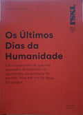 KRAUS. (Karl) OS ÚLTIMOS DIAS DA HUMANIDADE. [MANUAL DE LEITURA]