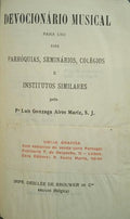AIRES MARIZ. (Padre Luís Gonzaga) DEVOCIONÁRIO MUSICAL PARA USO DAS PARRÓQUIAS, SEMINÁRIOS, COLÉGIOS E INSTITUTOS SIMILARES.