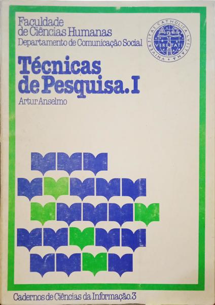 ANSELMO. (Artur) TÉCNICAS DE PESQUISA. I.