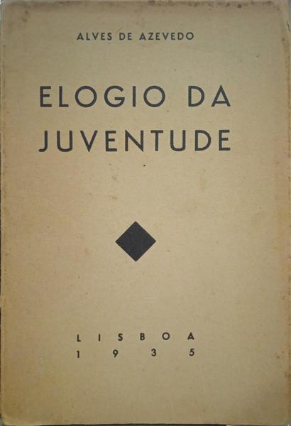 ALVES DE AZEVEDO. ELOGIO DA JUVENTUDE.