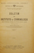 BOLETIM DO INSTITUTO DE CRIMINOLOGIA, III ANO, VOLUME V, 1924 - ANO XII, VOLUME XVIII, 1932. [8 VOLUMES]