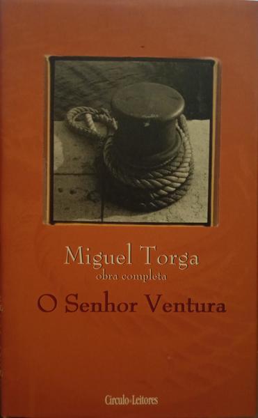 TORGA. (Miguel) O SENHOR VENTURA.