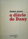 QUOIST. (Michel) O DIÁRIO DE DANY. [2.ª EDIÇÃO]