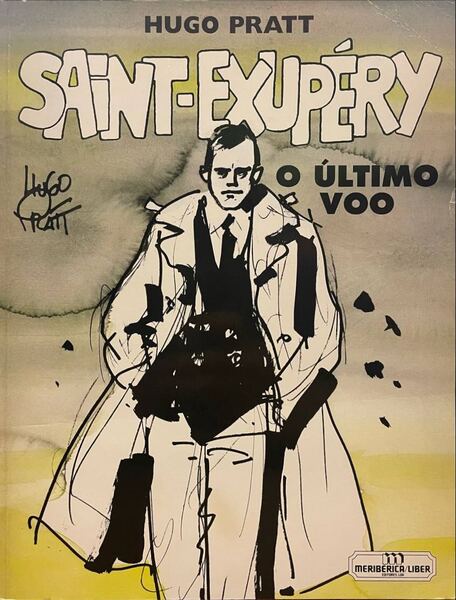 PRATT. (Hugo) SAINT-EXUPÉRY, O ÚLTIMO VOO.