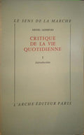 LEFEBVRE. (Henri) CRITIQUE DE LA VIE QUOTIDIENNE. [2 VOLUMES]