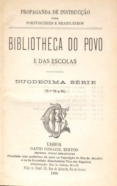 BIBLIOTHECA DO POVO E DAS ESCOLAS, [12.ª] DUODÉCIMA SÉRIE, N.º 89-96.