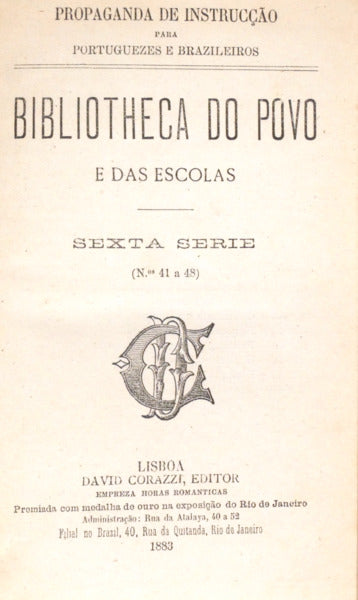 BIBLIOTHECA DO POVO E DAS ESCOLAS, [06.ª] SEXTA SÉRIE, N.º 41-48.