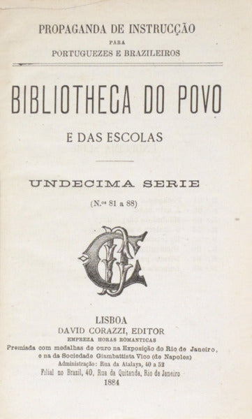 BIBLIOTHECA DO POVO E DAS ESCOLAS, [11.ª] UNDÉCIMA SÉRIE, N.º 81-88.