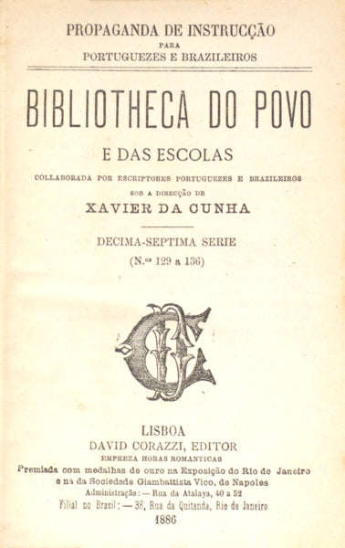 BIBLIOTHECA DO POVO E DAS ESCOLAS, [17.ª] DECIMA-SEPTIMA SÉRIE, N.º 129-136.