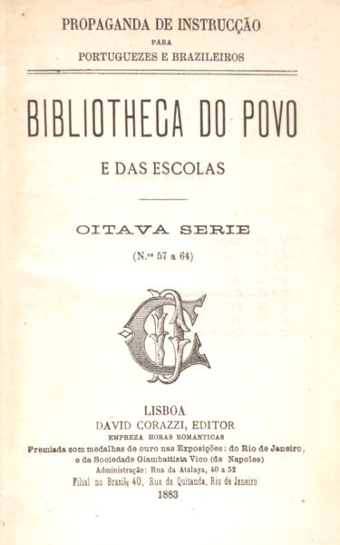 BIBLIOTHECA DO POVO E DAS ESCOLAS, [08.ª] OITAVA SÉRIE, N.º 57-64.