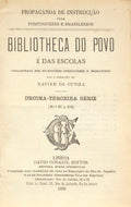 BIBLIOTHECA DO POVO E DAS ESCOLAS, [13.ª] DECIMA-TERCEIRA SÉRIE, N.º 97-104.