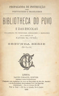 BIBLIOTHECA DO POVO E DAS ESCOLAS, [02.ª] SEGUNDA SÉRIE, N.º 9-16.