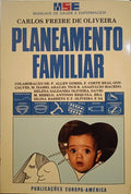 FREIRE DE OLIVEIRA. (Carlos) PLANEAMENTO FAMILIAR.