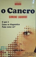 LABORDE. (Simone) O CANCRO.